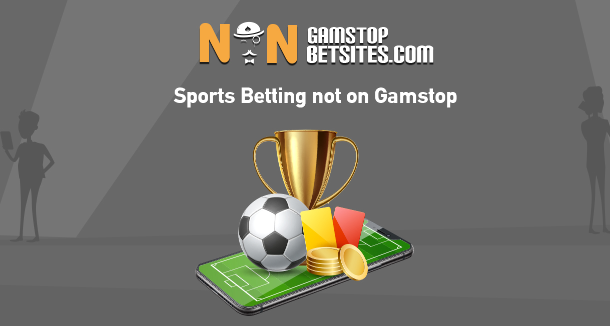 Sports Betting Not On Gamstop