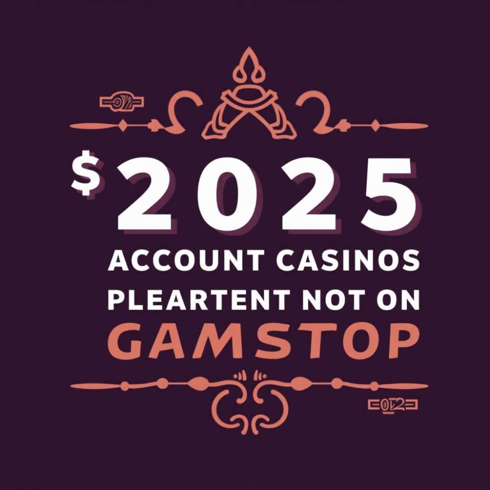 Top 10 No Account Casinos Not On Gamstop for 2025