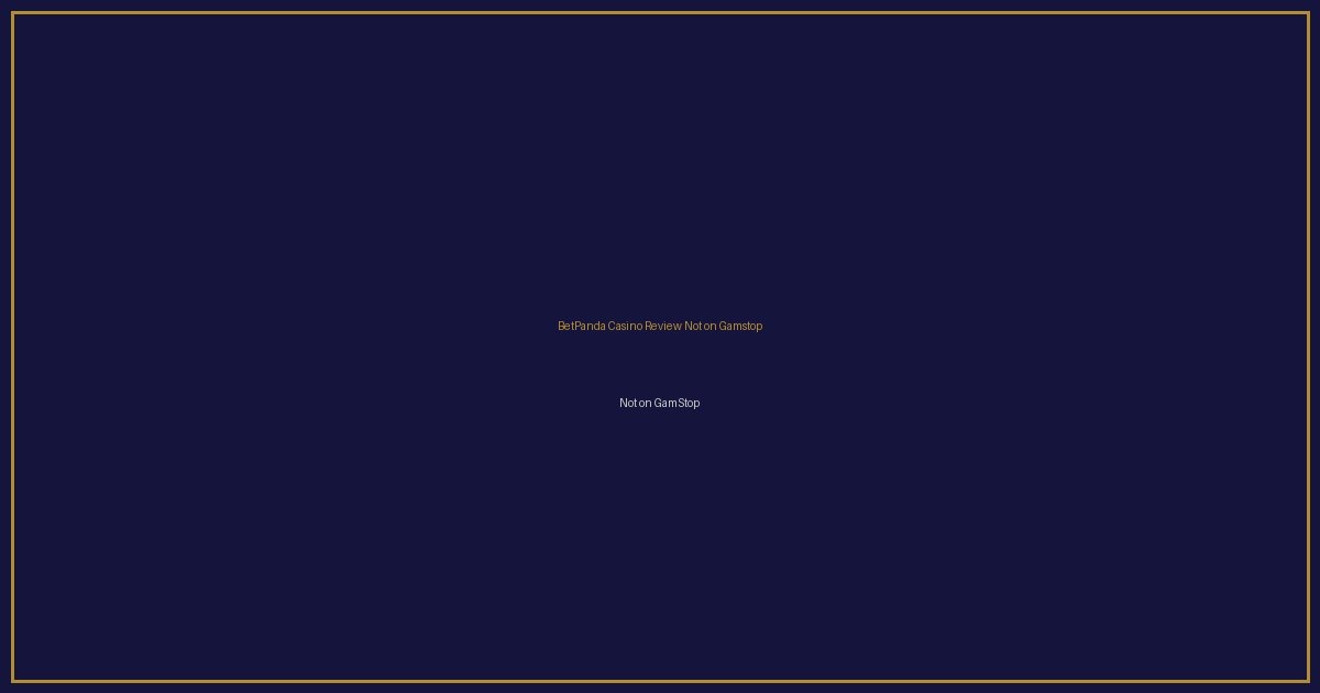 BetPanda Casino Review Not on Gamstop featured image