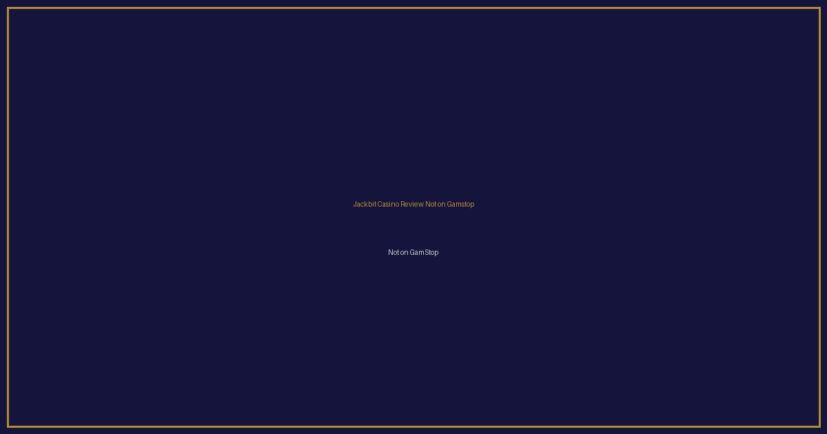 Jackbit Casino Review Not on Gamstop featured image