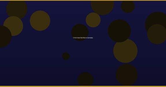 Chilli Heat Slot Not on Gamstop